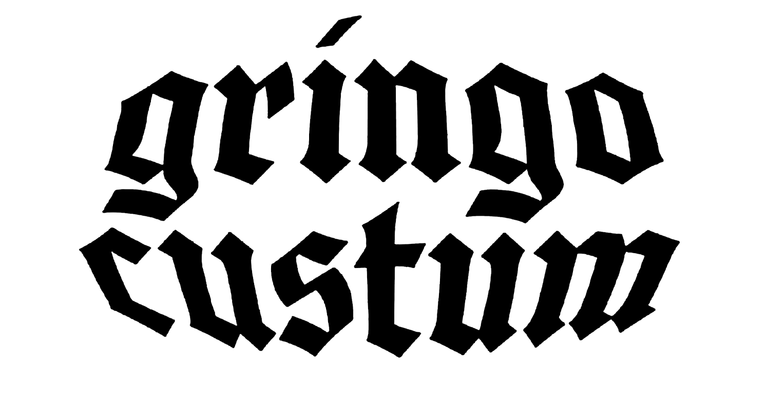 gringo custom